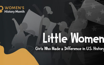 Little Women: Pictures Books Celebrating Girls Who Impacted U.S. History
