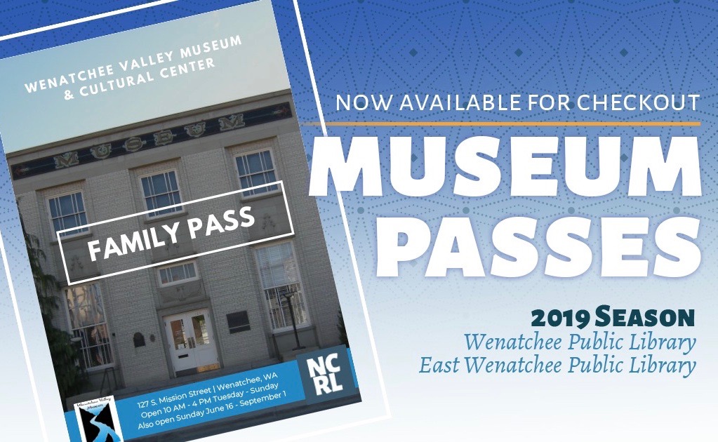 Museum passes now available at Wenatchee area libraries