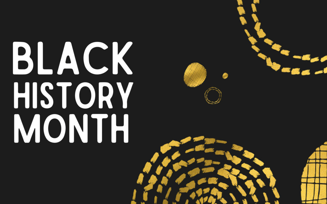 Celebrate Black History Month With Us!