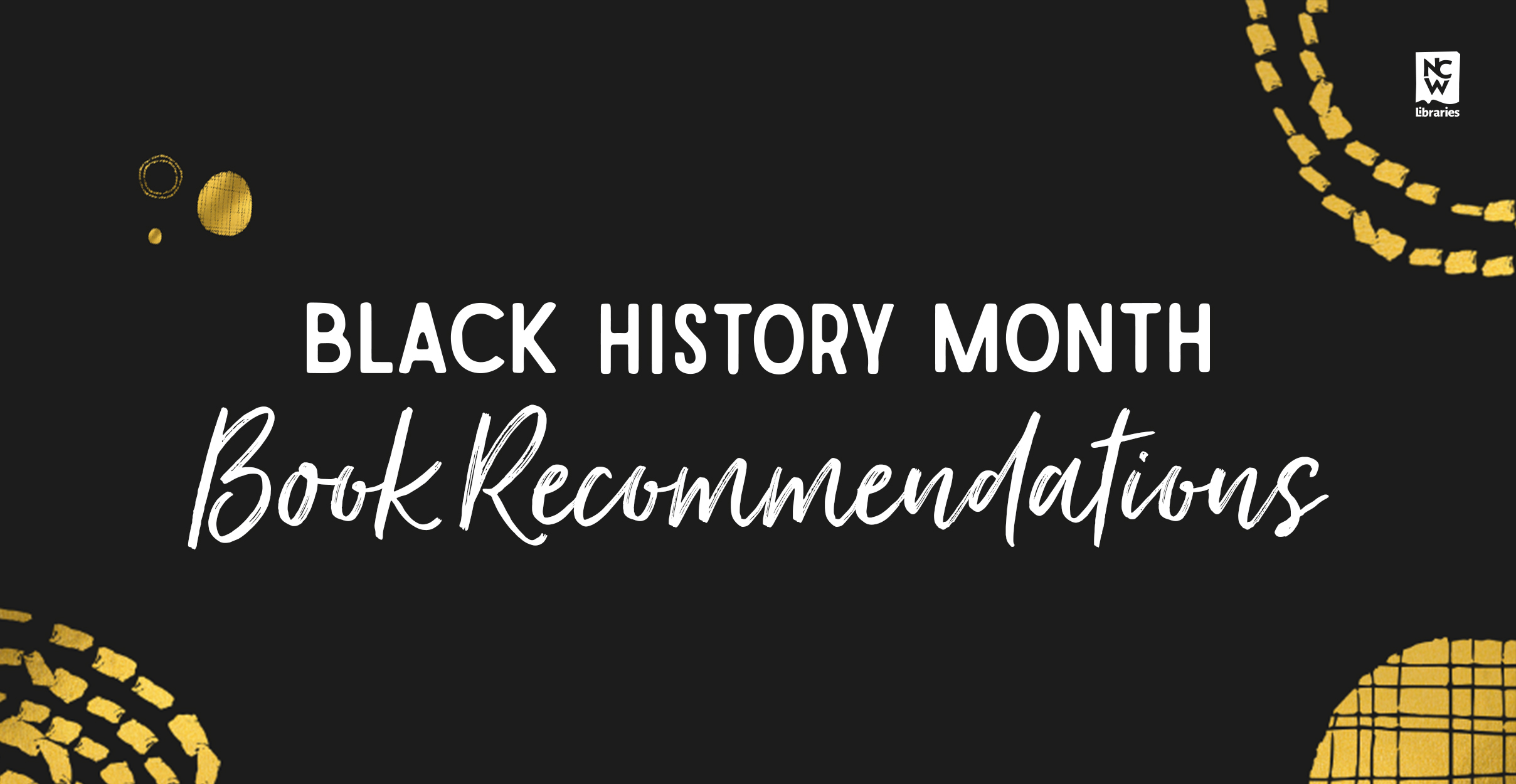 Reading List For Black History Month » NCW Libraries %