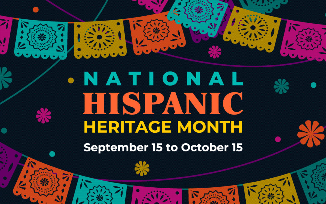 Celebrate Hispanic Heritage Month With Us