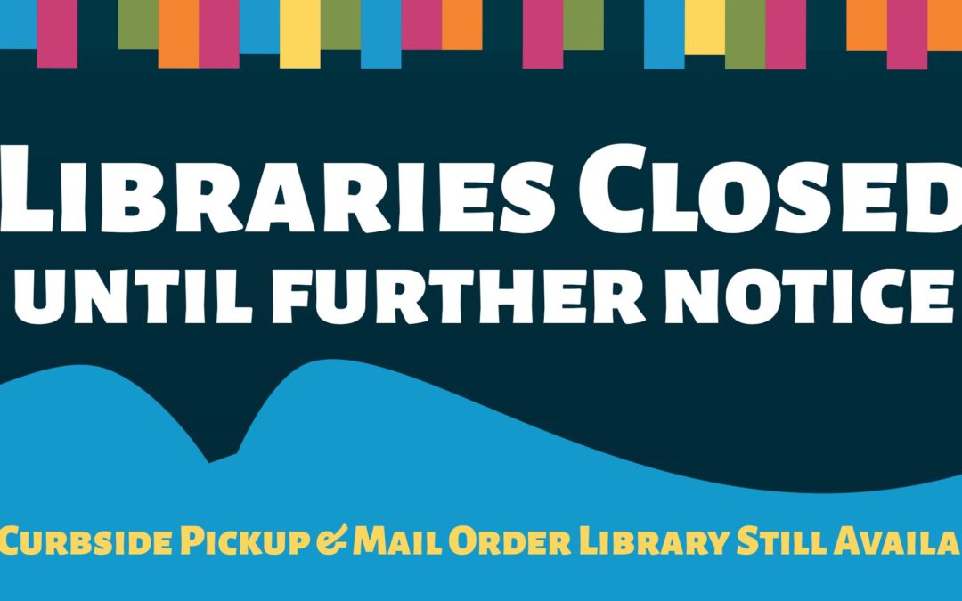 Libraries Closing To In-Person Visits