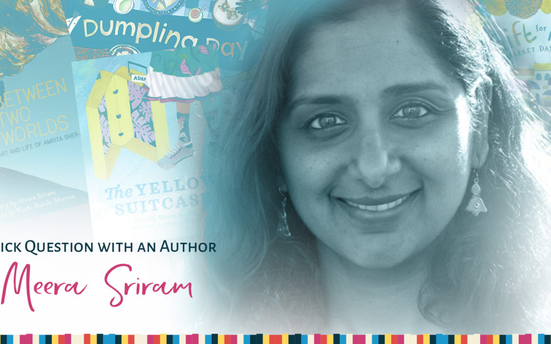 Pregunta rápida con un autor: Meera Sriram