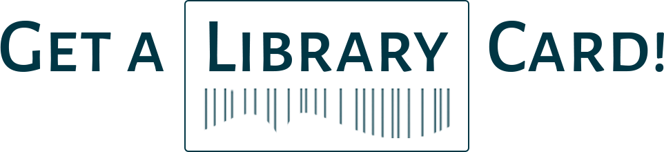 get-a-library-card-dark Get a library card