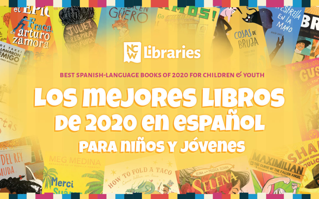 Best Spanish-Language Books of 2020 For Children & Youth